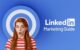 Руководство по маркетингу LinkedIn