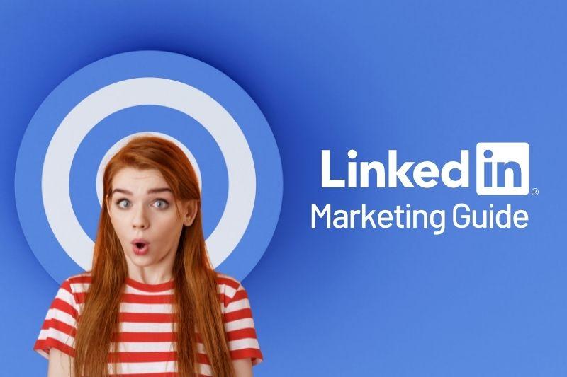 Руководство по маркетингу LinkedIn