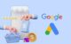 使用 Google Ads 為您的企業創造財富